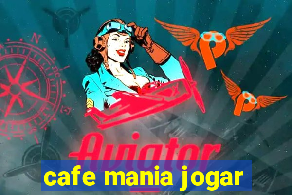 cafe mania jogar